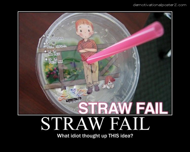 straw fail