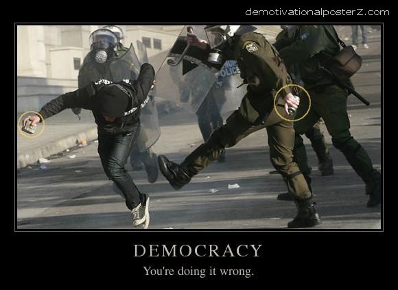 democracy you're doing it wrong