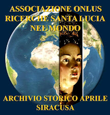 E' nata l'Associazione ONLUS Ricerche Santa Lucia nel Mondo - Archivio Storico Aprile - Siracusa