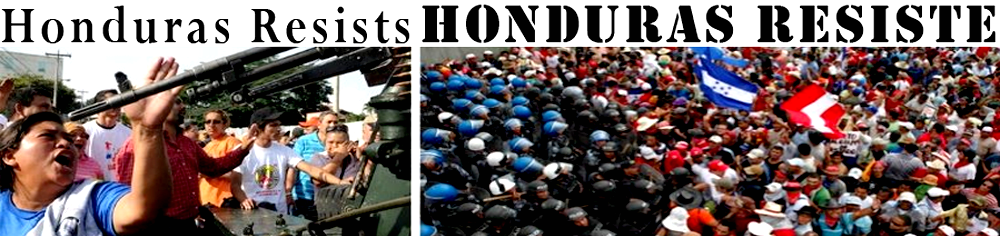 Honduras Resists :: Honduras RESISTE