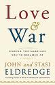 [Love+and+War+(John+Eldredge).jpg]