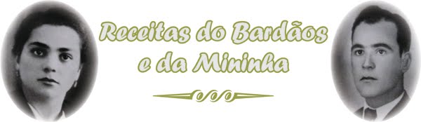 Receitas do Bardãos e da Mininha