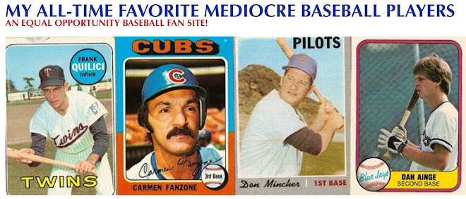 My All-Time Favorite Mediocre Baseball Players