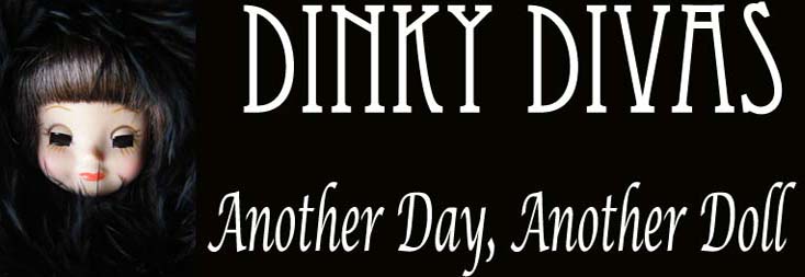 DinkyDivas - Another Day Another Doll
