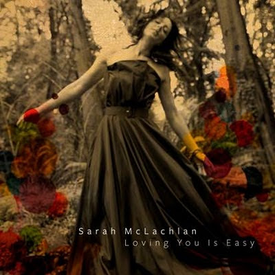 https://2.bp.blogspot.com/_cLmFuhOAIao/S9FyHZadACI/AAAAAAAAGfY/vA0PRIkQ6v4/s400/sarah-mclachlanlovinguiseasy.jpg