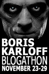 Boris Karloff Blogathon, November 23-29