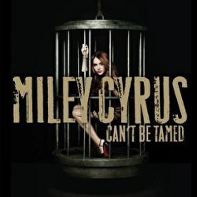 miley-cyrus-can't-be-tamed.jpeg