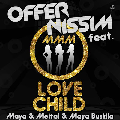 Love Child - Offer Nissim ft. Maya Buskila & Epiphony & Maya Simantov(Original Mix)
