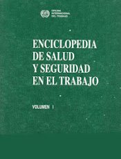 Enciclopedia de la Salud y Seguridad en el trabajo