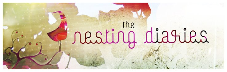 The Nesting Diaries