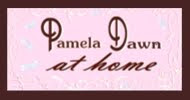 Pamela Dawn At Home