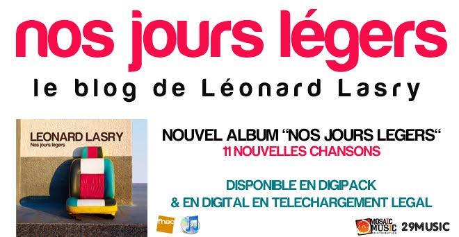 NOS JOURS LEGERS, LE BLOG DE LEONARD LASRY