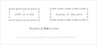 Life in a Box (This Pain) (c) Copyright 2011 Christopher V. DeRobertis. All rights reserved. insilentpassage.com