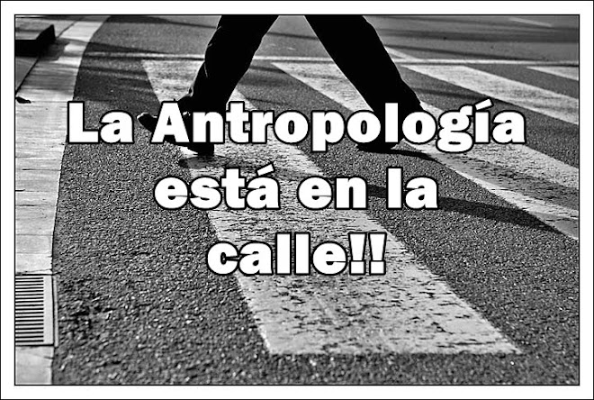 La Antropología está en la calle‼