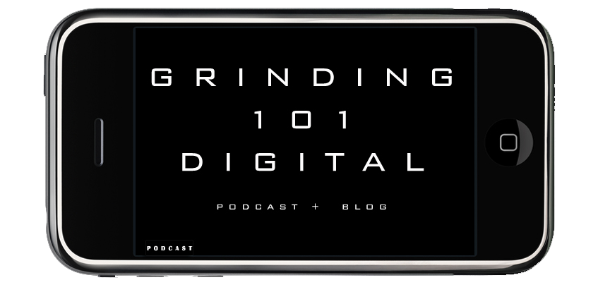 Grinding 101 Digital