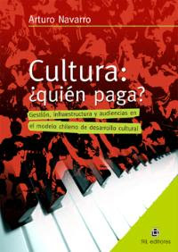 "CULTURA ¿QUIÉN PAGA?"