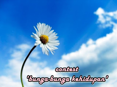 :: Contest 'Bunga-bunga Kehidupan' ::
