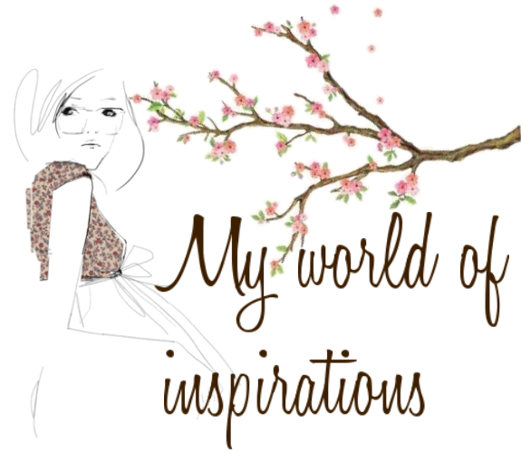 My world of inspirations