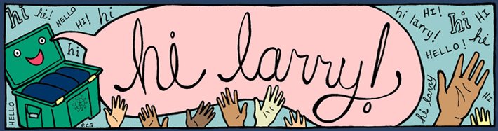 Hi Larry!