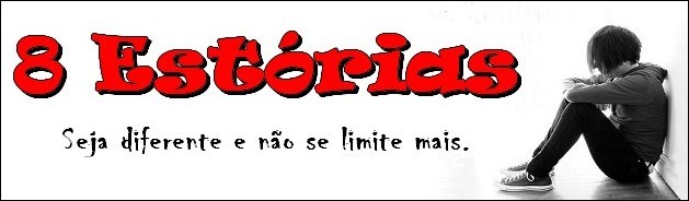8 Estórias
