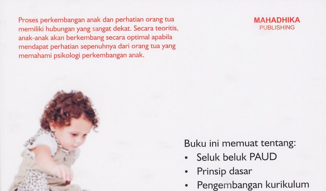 Periode Emas Anak Usia Dini / Masa usia dini merupakan periode emas