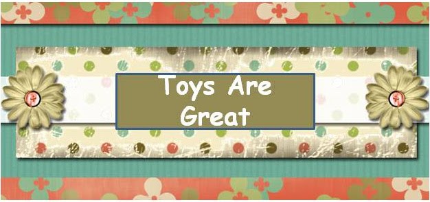 Toys are Great