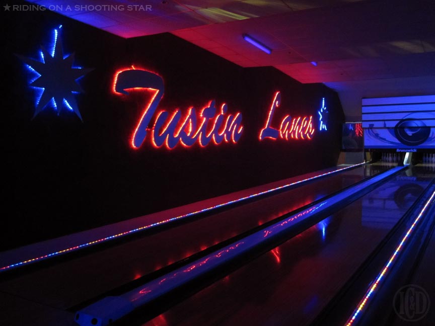Tustin Lanes Bowling, Game on!!! Riding on a Shooting Star