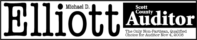 Michael D. Elliott for Scott County Auditor