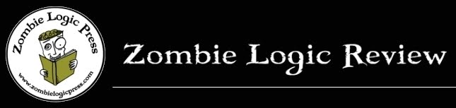 Zombie Logic Review: Poetry For Outsiders and Outlaws