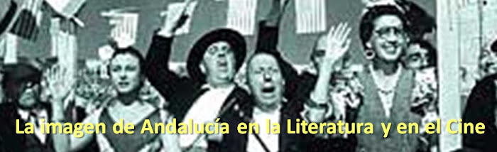 La imagen de Andalucía en la Literatura y el Cine