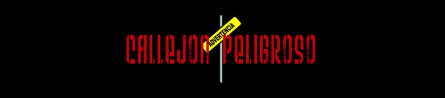 Callejón Peligroso