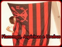 Flamengo Aspirinas e Urubus