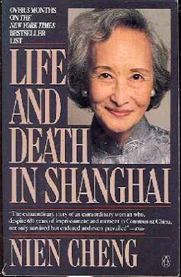 LIFE AND DEATH IN SHANGHAI - by Nien Cheng