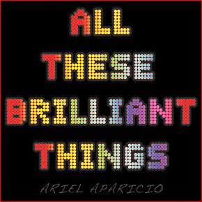 Ariel Aparicio - All These Brilliant Things CD Review