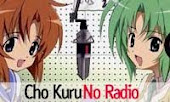 ::Cho Kuru No Radio::