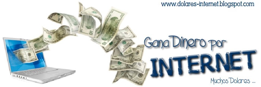 Ganar Dinero por INTERNET