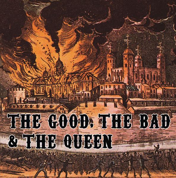 [TheGoodtheBadandtheQueen.jpg]