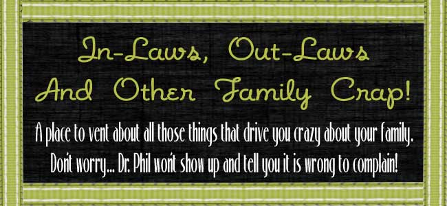 In-laws, Out-laws, and Other Family Crap