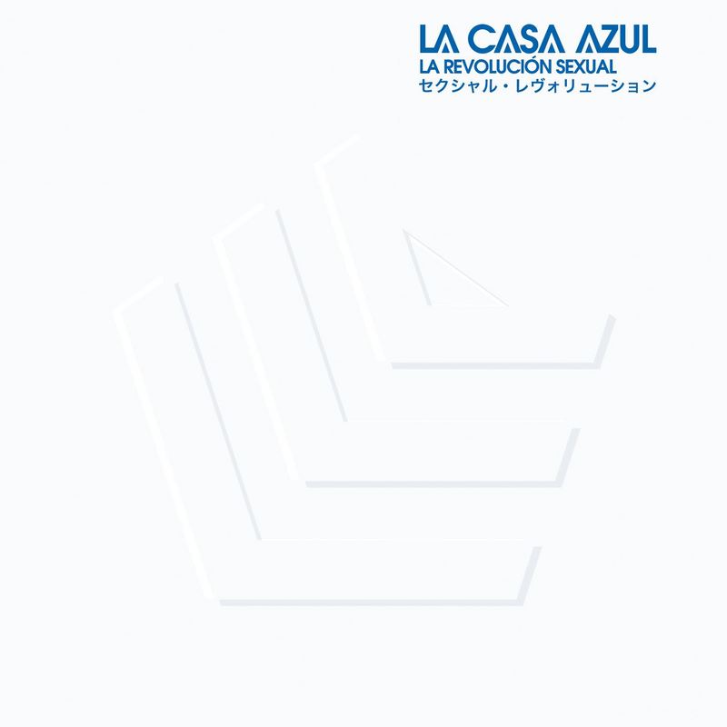 La Casa Azul La Revolución Sexual Letras
