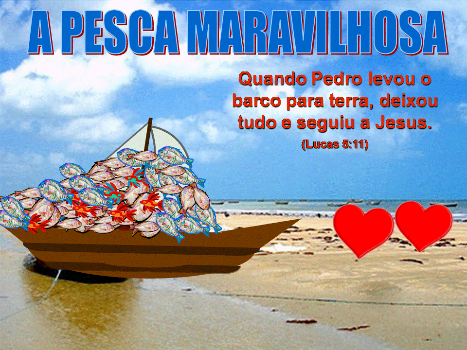 Transmitindo a Herança: Aula: A pesca maravilhosa