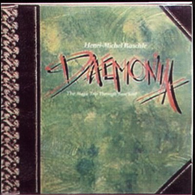 [Henri-Michel+Raschle+-+Daemonia+The+Magic+Trip+Through+Your+Soul+(1981).jpg]
