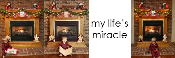 ...my life's miracle...