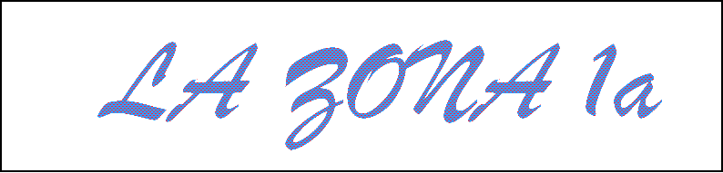 LA ZONA 1a