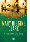 [A+segunda+vez+-+mary+higgins+clark.gif]