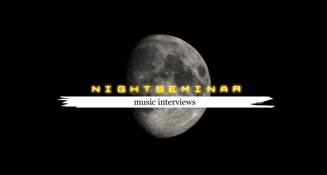 nightseminar - music interviews