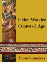 Elder Wonder Comes of Age