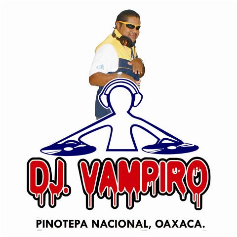 DJ VAMPIRO PINOTEPA NACIONAL OAXACA