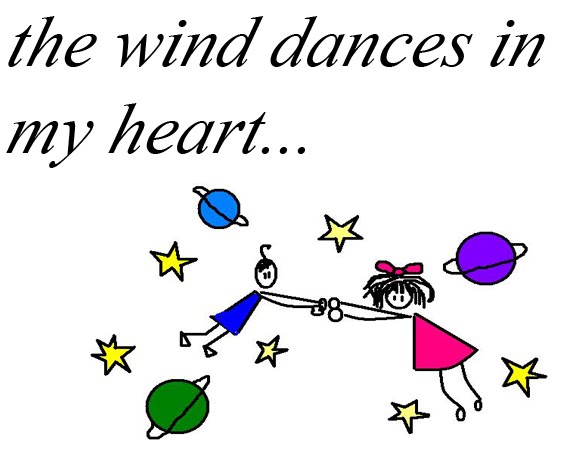 the wind dances in my heart