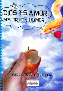 "DIOS ES AMOR, MEJOR CON HUMOR"