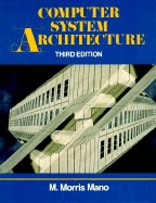 Computer system Architecture, 3rd edition,by M.Morris mano